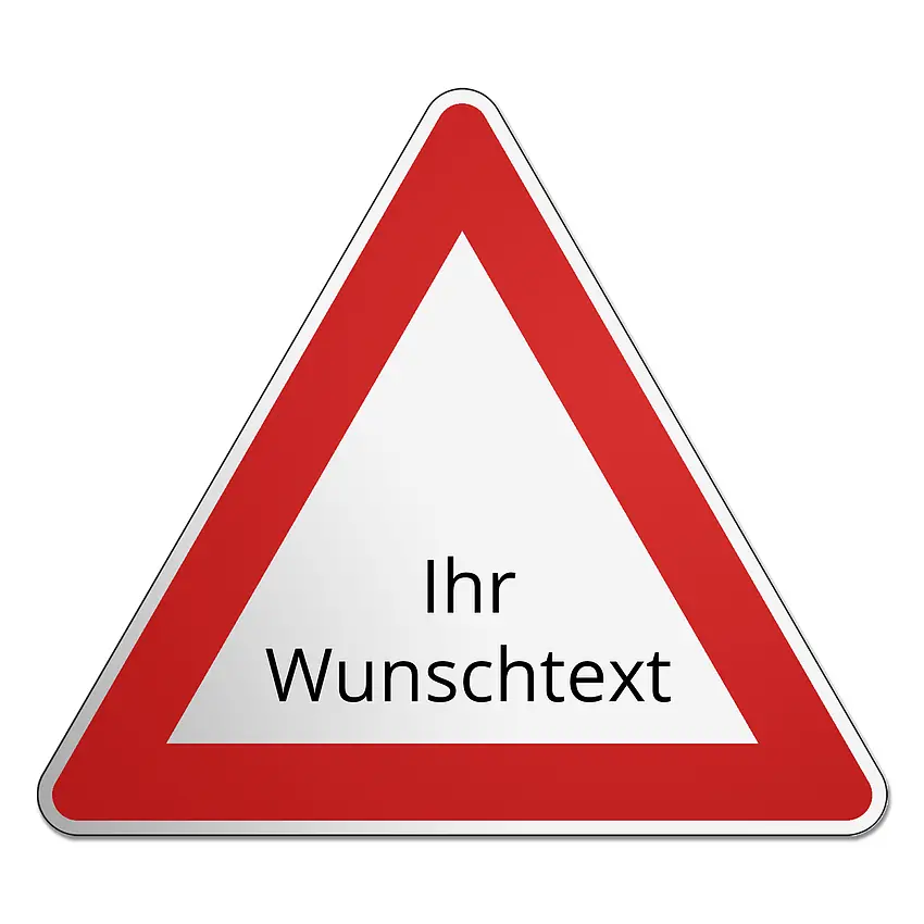 Gefahrenzeichen mit Wunschtext