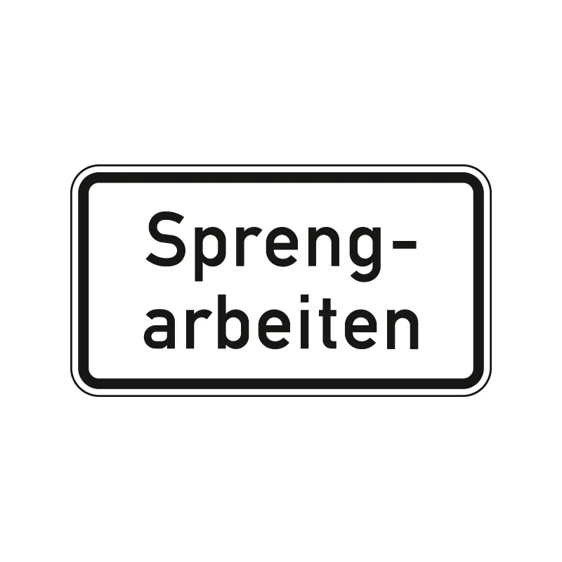 Verkehrszeichen Zusatzschild StVO - Sprengarbeiten