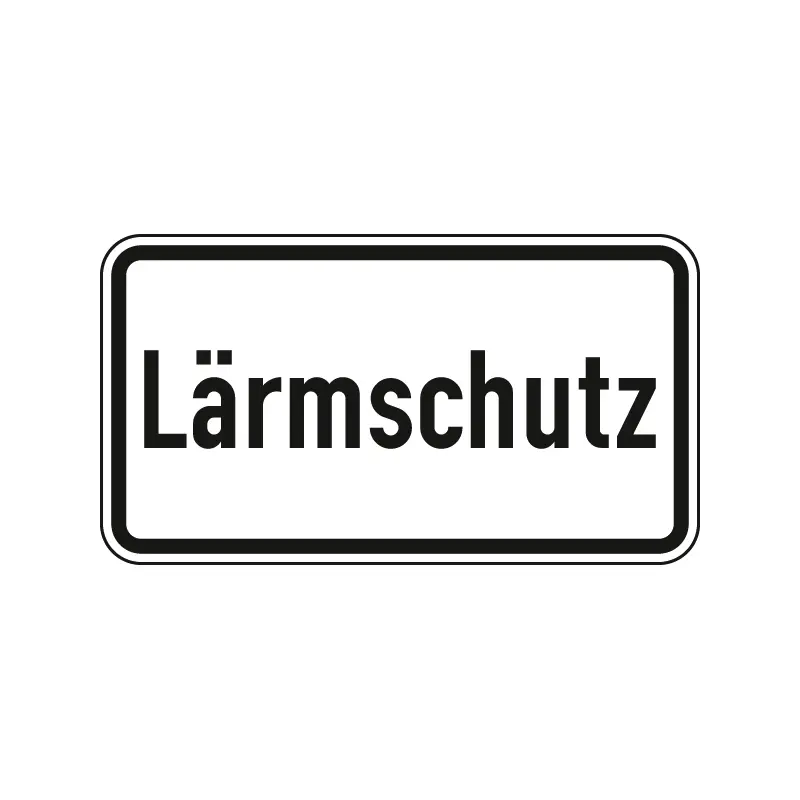 Verkehrszeichen Zusatzschild StVO - Lärmschutz