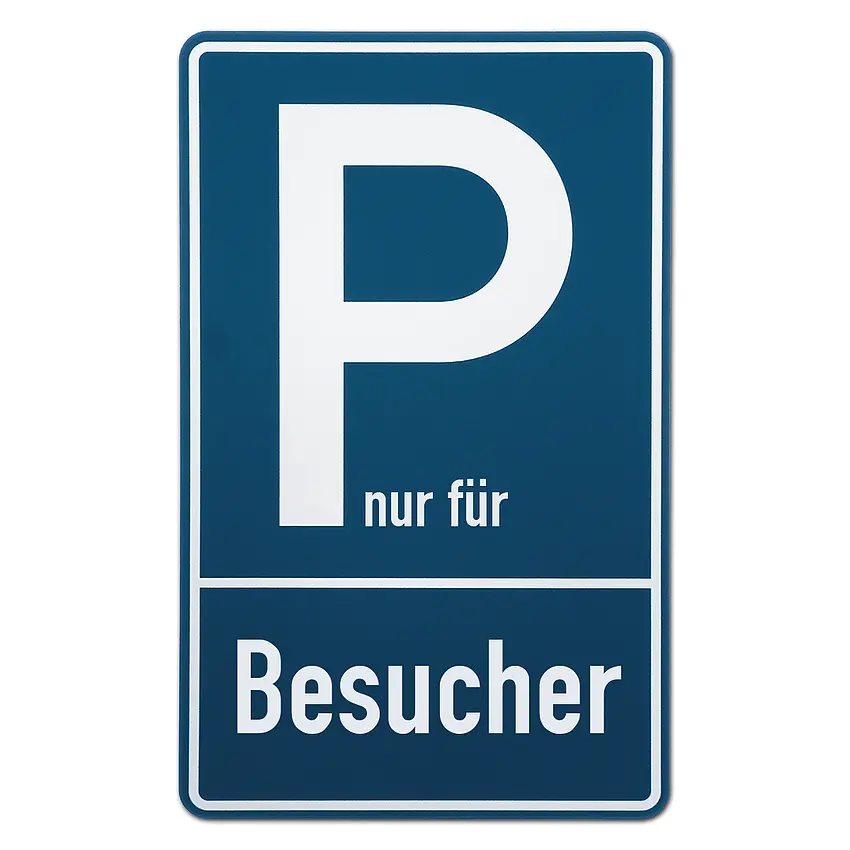 Parkplatzschild nur für | Besucher