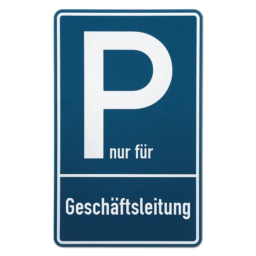 Parkplatzschild nur für | Geschäftsleitung