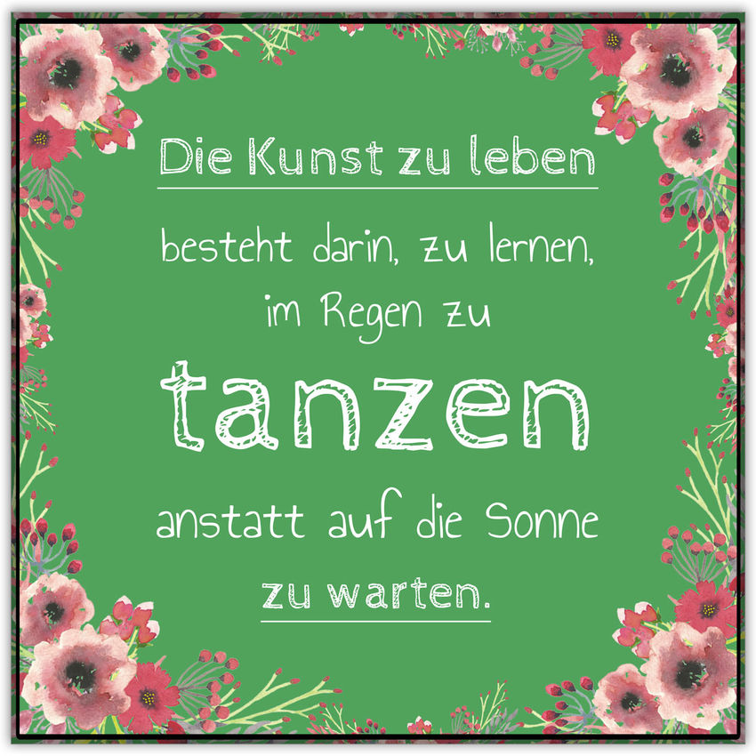 Schild mit Spruch und Blumendesign 350 x 350mm