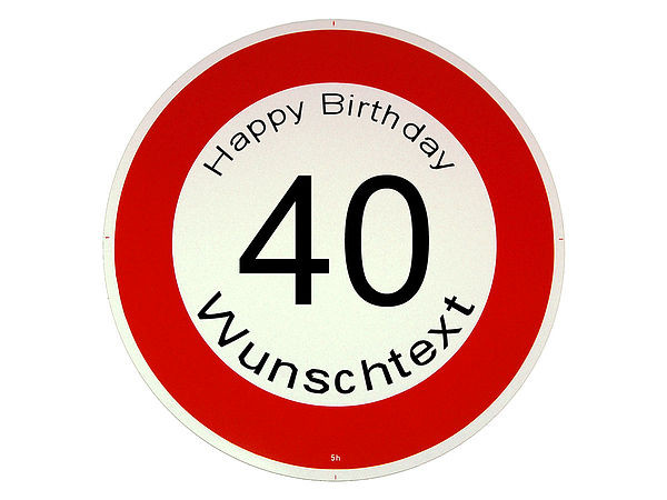 38++ Schilder mit spruechen , Originelle Geschenke zum 40 Geburtstag Verkehrsschild Happy Birthday Hausnummern und Schilder