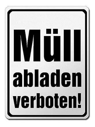 Hinweisschild - Müll abladen verboten! - Größe: 31,5 x 42 cm