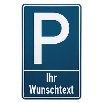Parkplatzschild mit Wunschtext - Schilder online kaufen