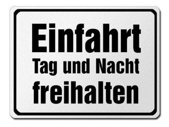 garageneinfahrt freihalten schild - Hausnummern und ...